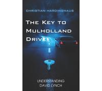 Christian Hardinghaus The Key to Mulholland Drive (Tascabile)