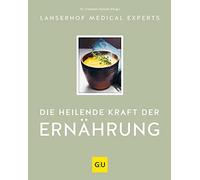 Christian Harisch Lanse Die heilende Kraft der Ernährung (GU (Copertina rigida)