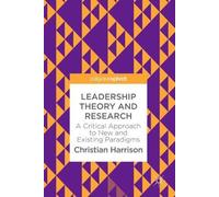 Christian Harrison Leadership Theory and Research (Copertina rigida)