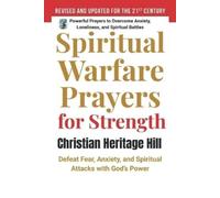 Christian Heritage Hill Spiritual Warfare Prayers for Strength (Tascabile)
