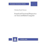 Christian Heyde Formal and Functional Perspectives on Tense and Rela (Tascabile)