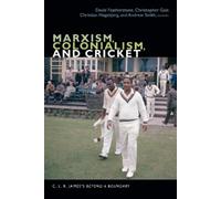 Christian Høgsbjerg Marxism, Colonialism, and Cricket (Copertina rigida)