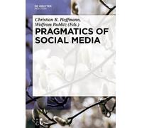 Christian Hoffmann Pragmatics of Social Media (Copertina rigida)