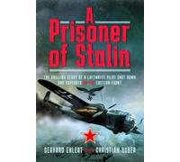 Christian Huber A PRISONER OF STALIN (Copertina rigida)