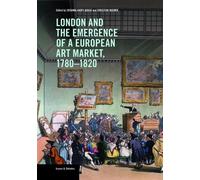 Christian Hueme London and the Emergence of a European Art Market, 1 (Tascabile)