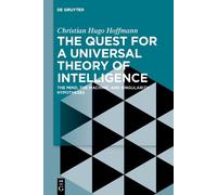 Christian Hugo Hoffma The Quest for a Universal Theory of Intelligen (Tascabile)