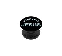 Christian Inspirational Art Pop Socket - Love Like Jesus PopSockets PopGrip Adesivo