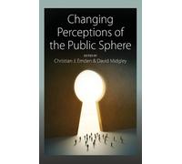 Christian J. Emden Changing Perceptions of the Public Sphere (Copertina rigida)