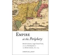 Christian J. Koot Empire at the Periphery (Tascabile) Early American Places