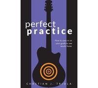 Christian J Triola Perfect Practice (Tascabile)