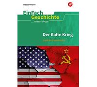 Christian Jauch EinFach Geschichte ...unterrichten: Der Kalte Krieg: (Tascabile)