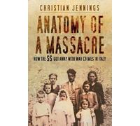 Christian Jennings Anatomy of a Massacre (Tascabile)