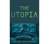 Christian Jerry Marchioni The Utopia (Tascabile)
