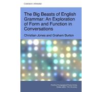 Christian Jones Graham Burton The Big Beasts of English Grammar (Tascabile)