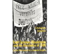 Christian Joppk East German Dissidents and the Revolution of (Copertina rigida)