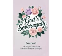 Christian Journal and Notebook for Women with Scripture: God's Sovereignty Reflection and Bible Verses