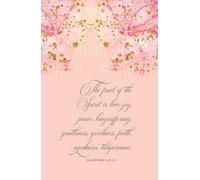 Christian Journal Gifts | The Fruit of the Spirit: Galatians 5:22-23 Bible Verse Pink & Gold Inspirational Notebook Diary for Women & Teen Girls ... Pages for Writing Notes, Compact Handy Size