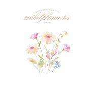 Christian Journal - Wildflowers | Luke 12:27 | Christian Art Gifts | Lined Pages: Consider how the wild flowers grow