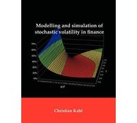 Christian Kahl Modelling and Simulation of Stochastic Volatility in (Tascabile)