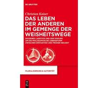 Christian Kaise Das Leben der Anderen im Gemenge der Weisheit (Copertina rigida)