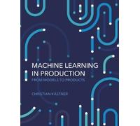 Christian Kastner Machine Learning in Production (Copertina rigida)