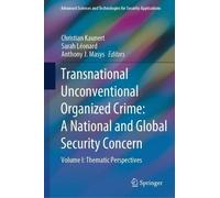 Christian Kaune Transnational Unconventional Organized Crime: (Copertina rigida)