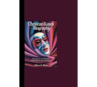 CHRISTIAN KAYES BIOGRAPHY: “The Journey of a Resilient Multi-Talent in Entertainment”