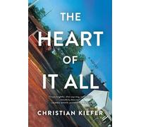 Christian Keifer The Heart of It All (Tascabile)