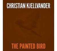 Christian Kjellvander The Painted Bird/Lady Came from Baltimore (Vinyl LP)