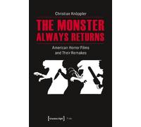 Christian Knöpp The Monster Always Returns - American Horror Films a (Tascabile)