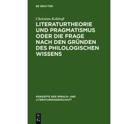 Christian Kohlr Literaturtheorie Und Pragmatismus Oder Die Fr (Copertina rigida)