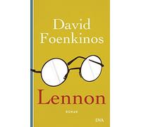 Christian Kolb David Foenkinos Lennon: Roman (Tascabile)