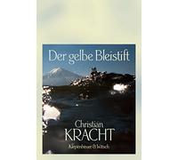Christian Kracht Der gelbe Bleistift (Copertina rigida)