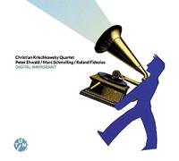 Christian Krischkowsy Quartet - Digital Immigrant