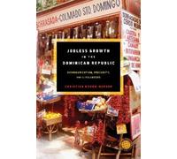 Christian Krohn-Hanse Jobless Growth in the Dominican Republi (Copertina rigida)