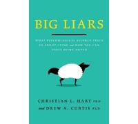Christian L Hart Drew A. Curtis Big Liars (Tascabile) APA LifeTools Series