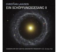 Christian Lahusen Christian Lahusen: Ein Schopfungsgesang II (CD) Album
