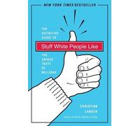 Christian Lander Stuff White People Like (Tascabile)