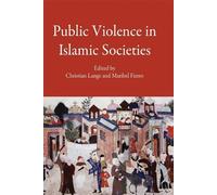 Christian Lange Public Violence in Islamic Societies (Copertina rigida)