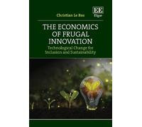 Christian Le Bas The Economics of Frugal Innovation (Copertina rigida)