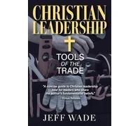 Christian Leadership: Tools of the Trade