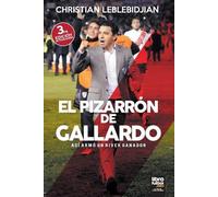 Christian Leblebidjian El Pizarrón de Gallardo (Tascabile)