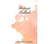 Christian LeClair Botanic Ballads (Copertina rigida)