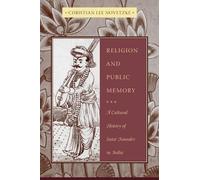 Christian Lee Novetzke Religion and Public Memory (Tascabile)