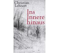 Christian Lehner Ins Innere hinaus: Von den Engeln und Mächte (Copertina rigida)