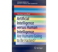 Christian Lexcellen Artificial Intelligence versus Human Intelligenc (Tascabile)
