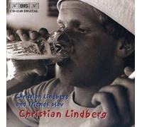 Christian Lindberg - Trombone Music