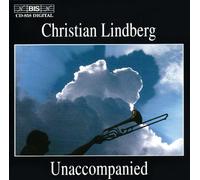 Christian Lindberg - Unaccompanied