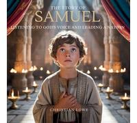 Christian Lowe The Story of Samuel (Tascabile)