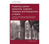 Christian Ludwi Fostering Learner Autonomy: Learners, teachers and r (Tascabile)